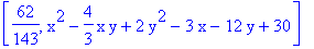 [62/143, x^2-4/3*x*y+2*y^2-3*x-12*y+30]